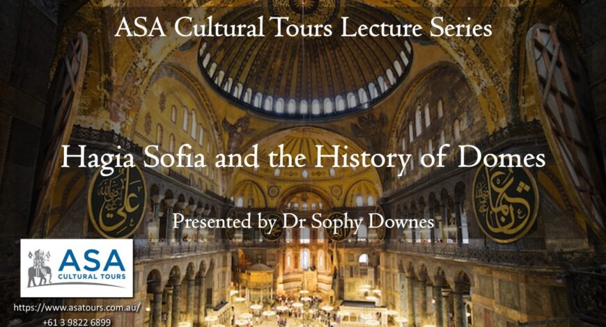 Hagia Sofia and the History of Domes